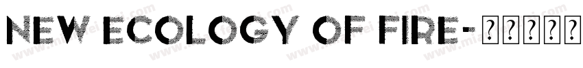 New ecology of fire字体转换